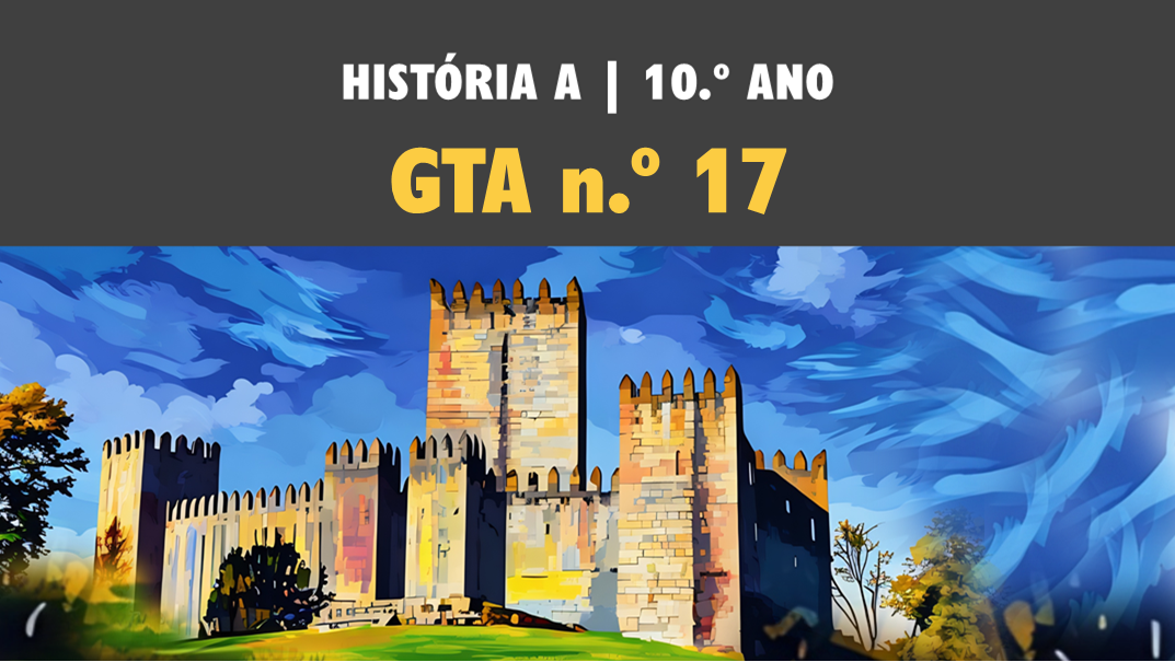 GTA 17 | T2 | ST3 | O Espaço Português 