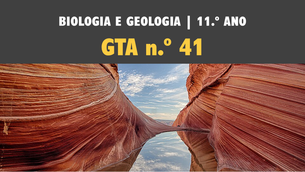 GTA 41 | T5 | ST2 | Formação e classificação de rochas sedimentares