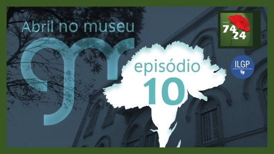 Episódio 10 Abril no Museu