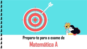 Caderno | Prepara-te para o exame de Matemática ​A