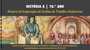 Roteiro de GTA | Tema 3 | A abertura europeia ao mundo mutações nos conhecimentos, sensibilidades e  valores nos séculos XV e XVI