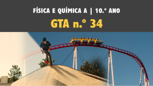 GTA 34 | T3 | ST1 | Energia e Movimentos | Transformações de Energia