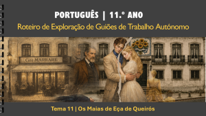 Roteiro | Tema 11 | "Os Maias" de Eça de Queirós