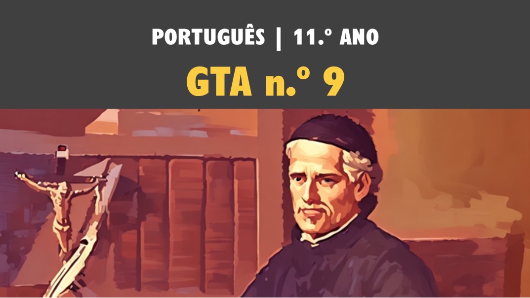 GTA 9 | T3 | ST2 | O «Sermão de Santo António»