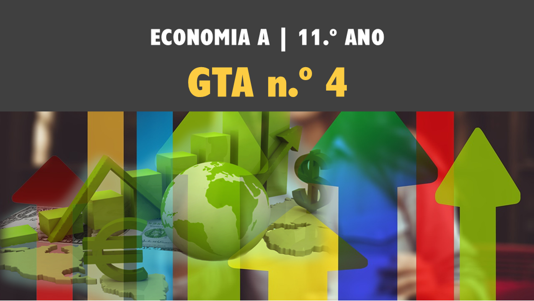 GTA 4 | T1 | A atividade económica e a ciência económica