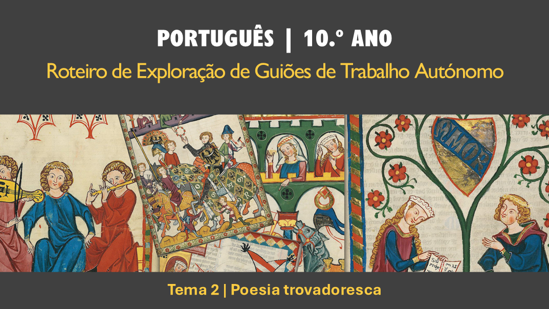 Roteiro | Tema 2 | Poesia trovadoresca