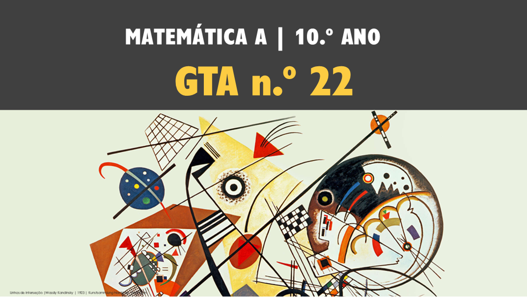 GTA 22 | T3 | ST1 | Resolução de problemas de geometria sintética no plano