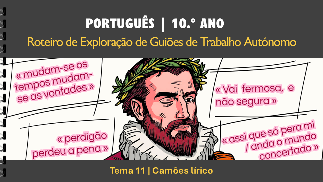 Roteiro | T11 | Camões lírico