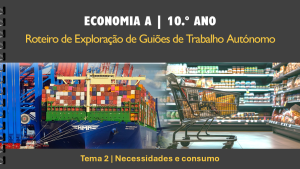 Roteiro de GTA | Tema 2 | Necessidades e consumo