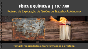 Roteiro | Tema 2 | Propriedades e Transformações da Matéria​